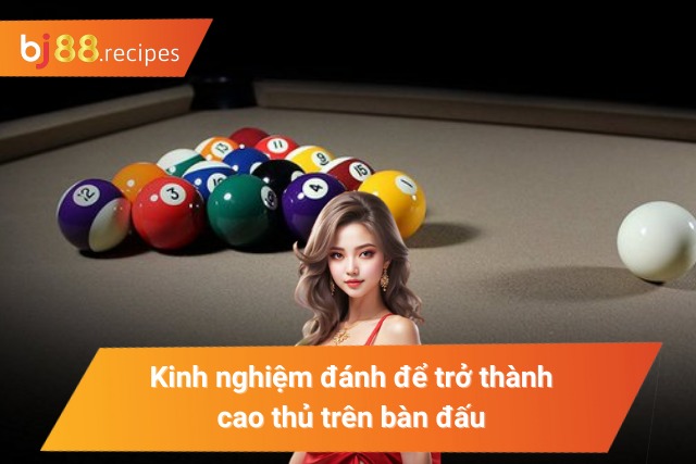 Kinh nghiệm để trở thành cao thủ nhanh chóng