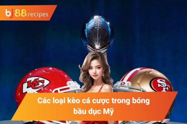 Các kèo cược bắt bóng