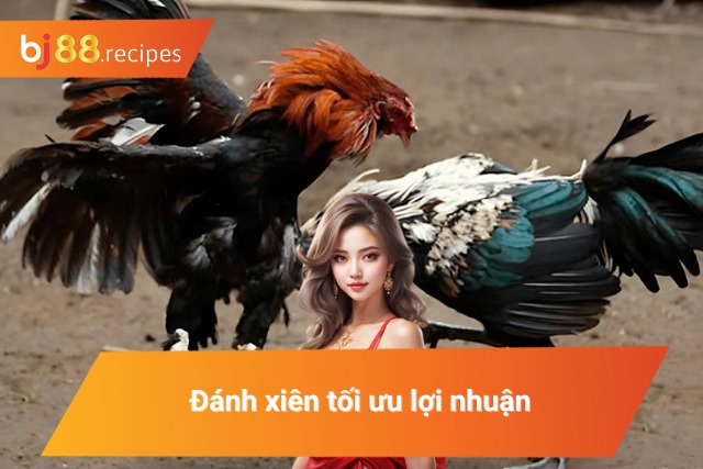 Thu về lợi nhuận khủng với kèo xiên