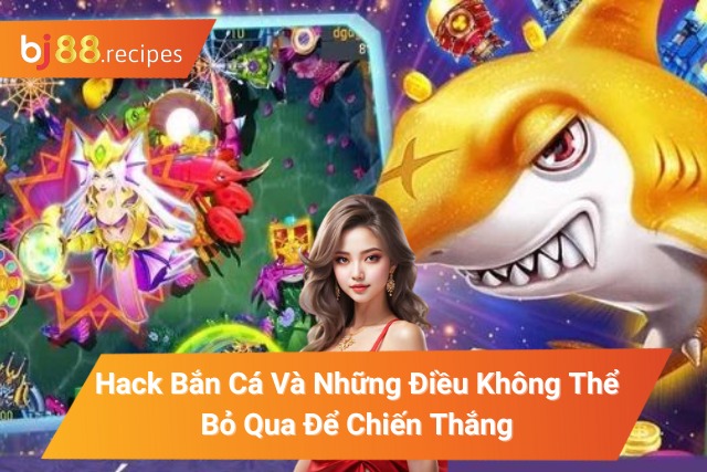hack bắn cá