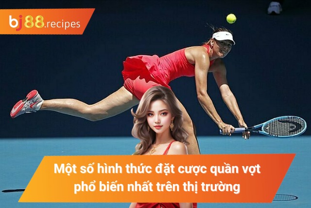 Khám phá các hình thức cược nổi tiếng